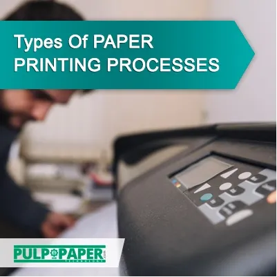 Paper Printing Processes