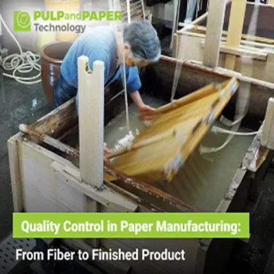 Quality Control in Paper Manufacturing: From Fiber to Finished Product