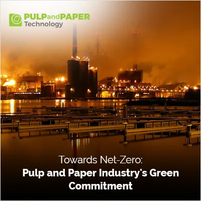 Pulp and Paper Industry's Green Commitment