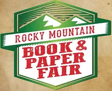 Rocky Mountain Book & Paper Fair 2025