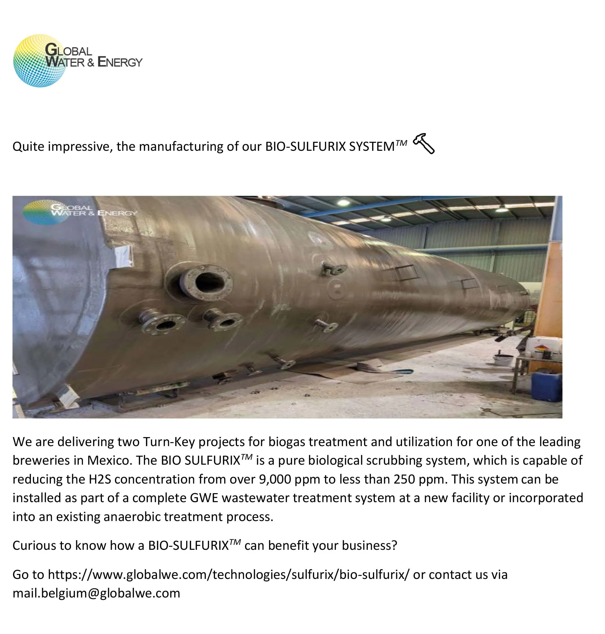 Quite impressive, the manufacturing of our BIO-SULFURIX SYSTEMTM