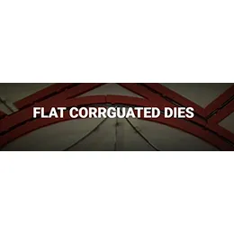 CORRUGATED DIES